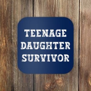 Empowering Teenage Daughter Survivor Coaster