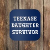 Empowering Teenage Daughter Survivor Coaster