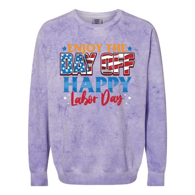 Enjoy The Day Off Happy Labor Day Colorblast Crewneck Sweatshirt