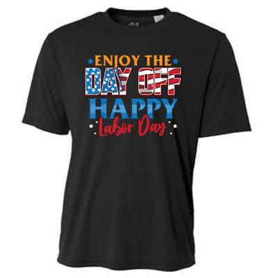 Enjoy The Day Off Happy Labor Day Cooling Performance Crew T-Shirt