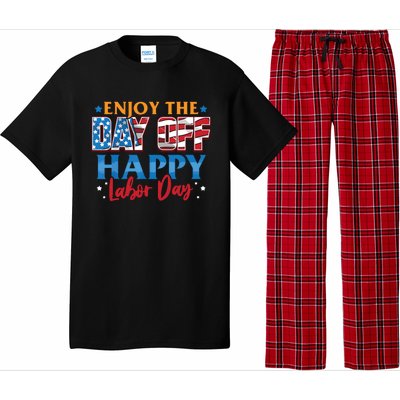 Enjoy The Day Off Happy Labor Day Pajama Set