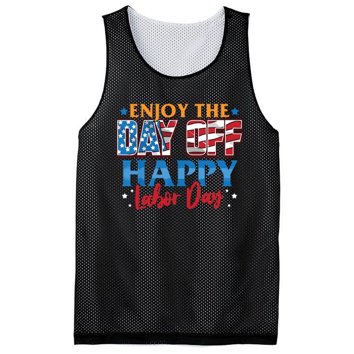 Enjoy The Day Off Happy Labor Day Mesh Reversible Basketball Jersey Tank