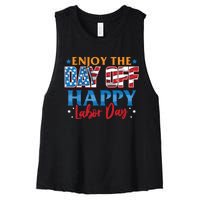 Enjoy The Day Off Happy Labor Day Women's Racerback Cropped Tank