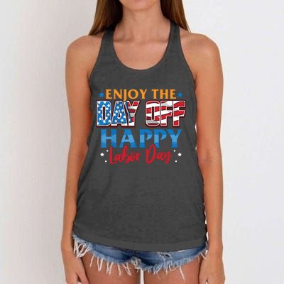 Enjoy The Day Off Happy Labor Day Women's Knotted Racerback Tank