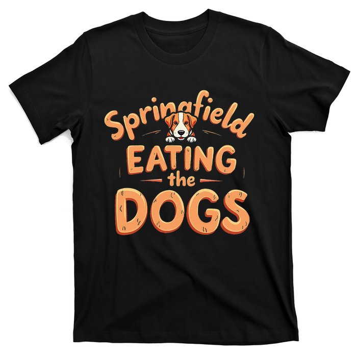 Eating The Dogs In Springfield Election Gift T-Shirt