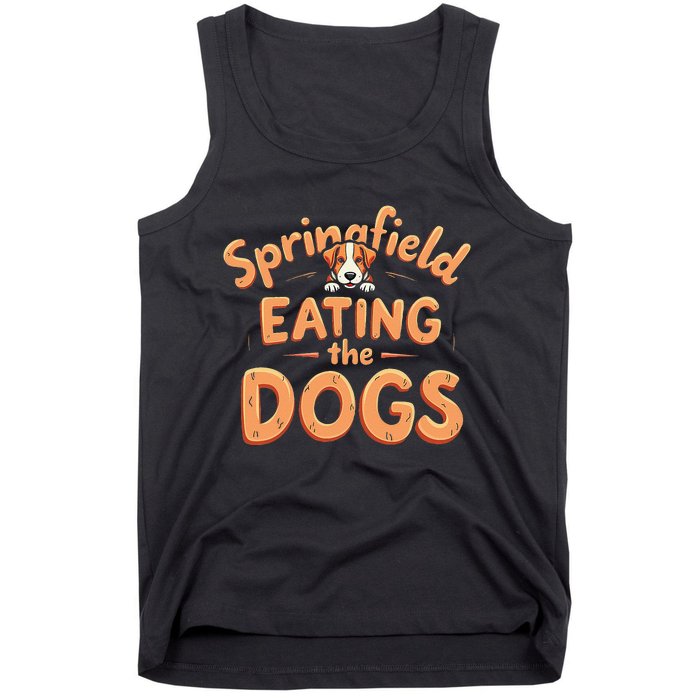 Eating The Dogs In Springfield Election Gift Tank Top