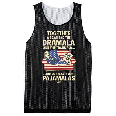 End The Dramala And The Traumala And Relax In Our Pajamalas Mesh Reversible Basketball Jersey Tank