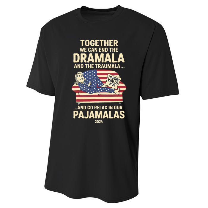 End The Dramala And The Traumala And Relax In Our Pajamalas Performance Sprint T-Shirt