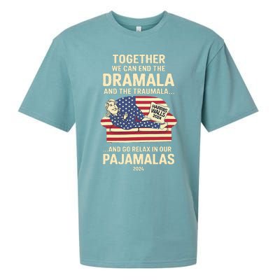 End The Dramala And The Traumala And Relax In Our Pajamalas Sueded Cloud Jersey T-Shirt