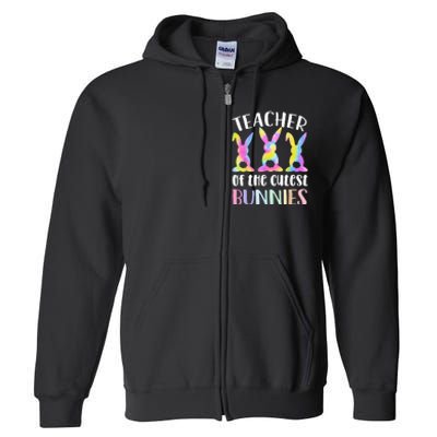 Easter Tie Dye Teacher of The Cutest Bunnies  Wo Full Zip Hoodie