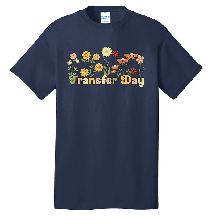 Embryo Transfer Day Ivf Flowers Ivf Transfer Day Couple Tall T-Shirt