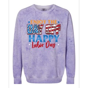 Enjoy The Day Off Happy Labor Day Cute Gift Colorblast Crewneck Sweatshirt