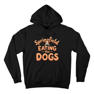 Eating The Dogs In Springfield Election Hoodie