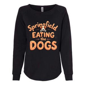 Eating The Dogs In Springfield Election Womens California Wash Sweatshirt