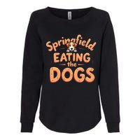 Eating The Dogs In Springfield Election Womens California Wash Sweatshirt