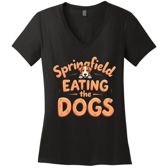 Eating The Dogs In Springfield Election Women's V-Neck T-Shirt