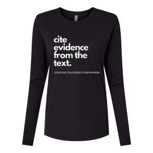 English Teacher Ela Cite Evidence From The Text Womens Cotton Relaxed Long Sleeve T-Shirt