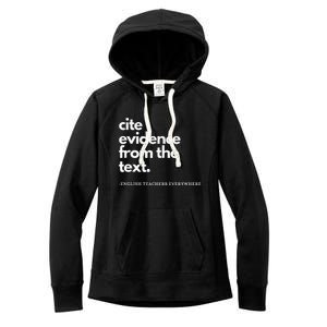 English Teacher Ela Cite Evidence From The Text Women's Fleece Hoodie