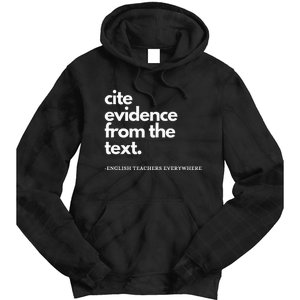 English Teacher Ela Cite Evidence From The Text Tie Dye Hoodie