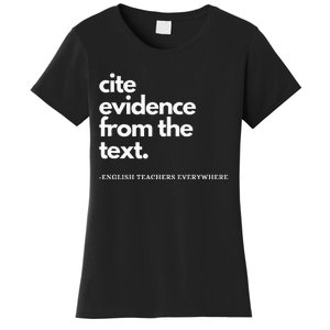 English Teacher Ela Cite Evidence From The Text Women's T-Shirt