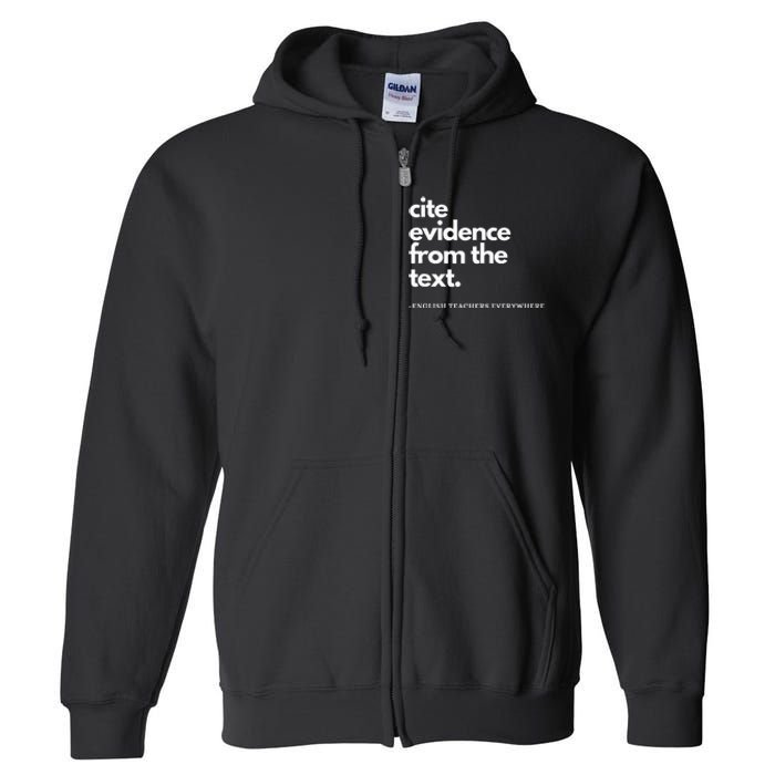 English Teacher Ela Cite Evidence From The Text Full Zip Hoodie