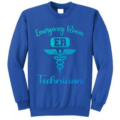 Er Tech Emergency Room Technologists Technicians Gift Tall Sweatshirt