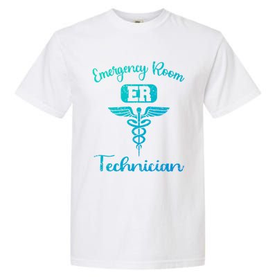 Er Tech Emergency Room Technologists Technicians Gift Garment-Dyed Heavyweight T-Shirt