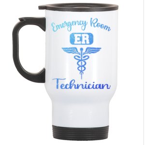 Er Tech Emergency Room Technologists Technicians Gift Stainless Steel Travel Mug