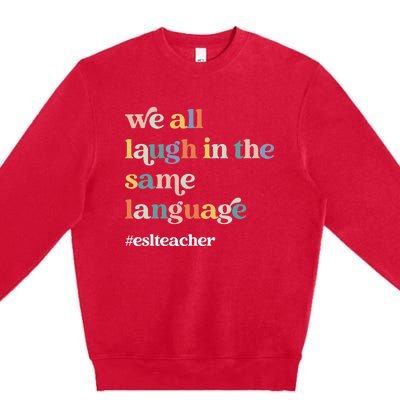 ESL Teacher ESOL Student Cute Retro Back To School First Day Premium Crewneck Sweatshirt