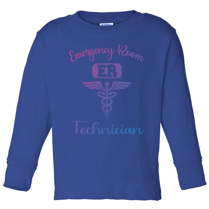 Er Tech Emergency Room Technologists Technicians Gift Toddler Long Sleeve Shirt