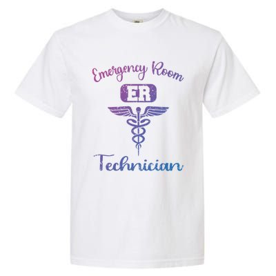 Er Tech Emergency Room Technologists Technicians Gift Garment-Dyed Heavyweight T-Shirt