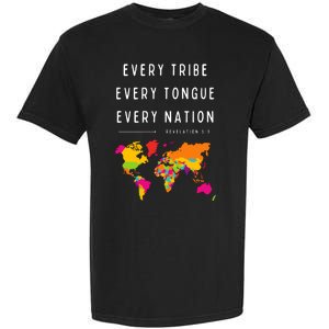 Every Tribe Every Tongue Every Nation Revelation Garment-Dyed Heavyweight T-Shirt