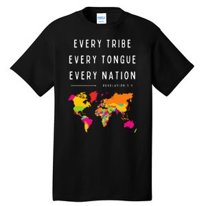 Every Tribe Every Tongue Every Nation Revelation Tall T-Shirt