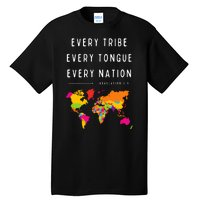 Every Tribe Every Tongue Every Nation Revelation Tall T-Shirt