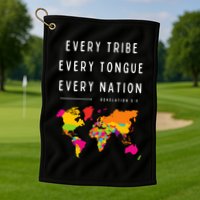 Every Tribe Every Tongue Every Nation Revelation Golf Towel