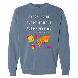 Every Tribe Every Tongue Every Nation Revelation Garment-Dyed Sweatshirt