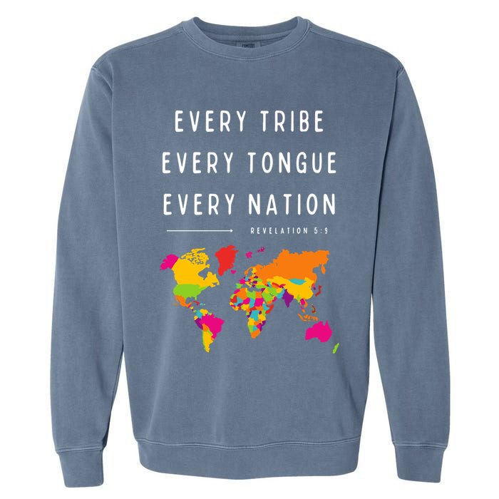 Every Tribe Every Tongue Every Nation Revelation Garment-Dyed Sweatshirt
