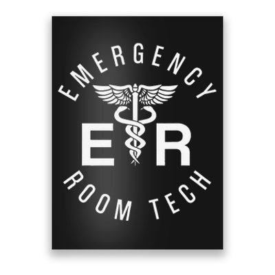 ER Tech Emergency Room Tech Caduceus ER Technician Poster