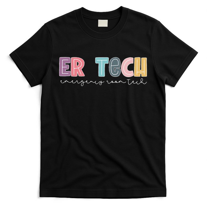 Er Tech Emergency Room Technician Emergency Room Tech Er Tec T-Shirt