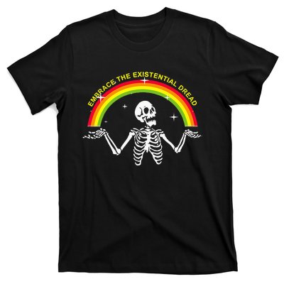 Embrace The Existential Dread Apparel T-Shirt