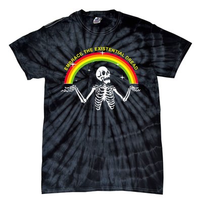 Embrace The Existential Dread Apparel Tie-Dye T-Shirt