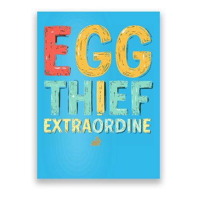 Egg THIEF EXTRAORDINE Easter Egg Happy Easter Day Poster