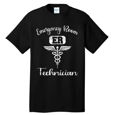 ER Tech Emergency Room Technologists Technicians Tall T-Shirt