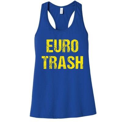 Euro Trash Women's Racerback Tank