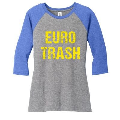 Euro Trash Women's Tri-Blend 3/4-Sleeve Raglan Shirt