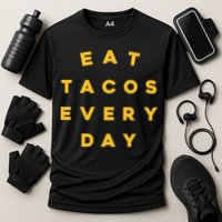 Eat Tacos Everyday Cooling Performance Crew T-Shirt