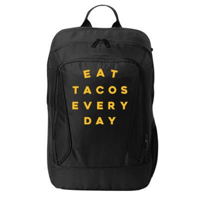 Eat Tacos Everyday City Backpack