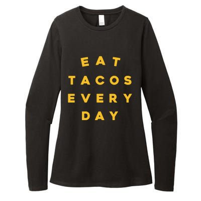 Eat Tacos Everyday Womens CVC Long Sleeve Shirt