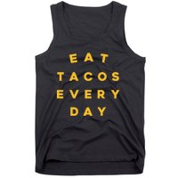 Eat Tacos Everyday Tank Top