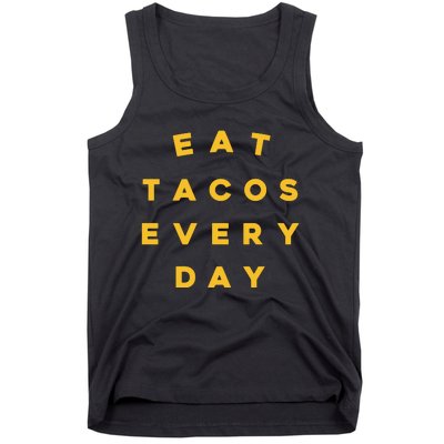 Eat Tacos Everyday Tank Top